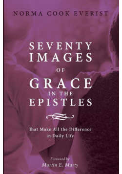 Seventy Images of Grace in the Epistles . . .