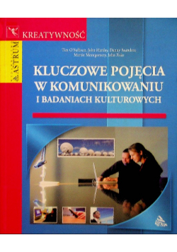 Kluczowe pojęcia w komunikowaniu i badaniach kulturowych