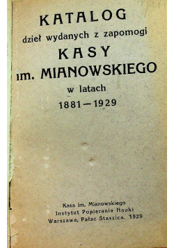 Katalog dzieł wydanych z zapomogi kasy im Mianowskiego 1929 r.