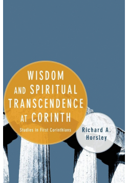 Wisdom and Spiritual Transcendence at Corinth