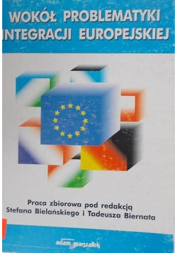 Wokół problematyki integracji europejskiej