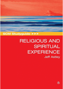 SCM Studyguide to Religious and Spiritual Experience