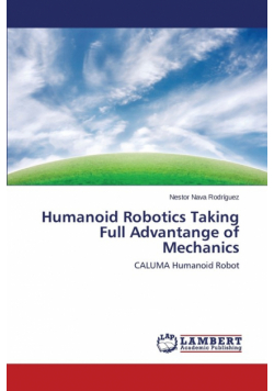 Humanoid Robotics Taking Full Advantange of Mechanics