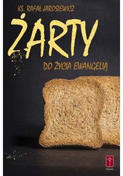 Żarty do życia Ewangelią