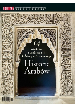 14 wieków cywilizacji której nie znamy Historia Arabów