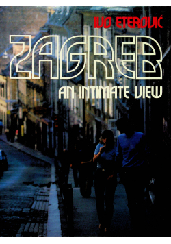 Zagreb an intimate view