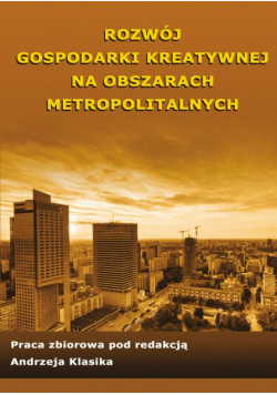 Rozwój gospodarki kreatywnej na obszarach metropolitalnych