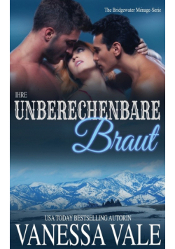 Ihre unberechenbare Braut