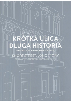 Krótka ulica długa historia
