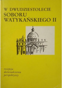 W dwudziestolecie soboru watykańskiego