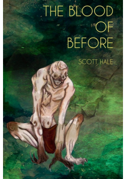 The Blood of Before