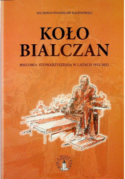 Koło Bialczan z CD dedykacja autora