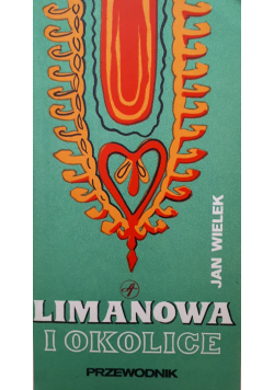 Limanowa i okolice przewodnik