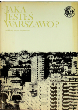 Jaka jesteś Warszawo