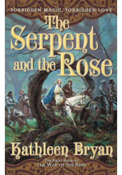The Serpent and the Rose