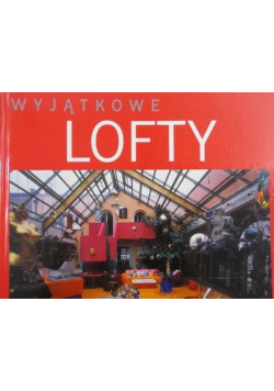 Wyjątkowe lofty