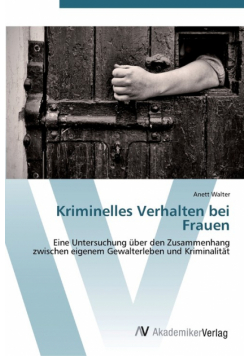 Kriminelles Verhalten bei Frauen