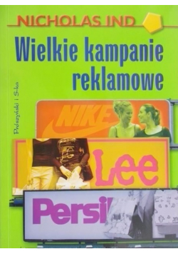 Wielkie kampanie reklamowe