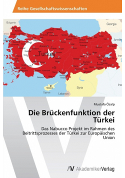 Die Brückenfunktion der Türkei