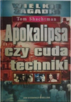 Apokalipsa czy cuda techniki