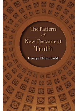 The Pattern of New Testament Truth