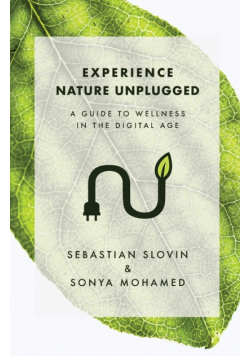 Experience Nature Unplugged