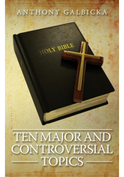 Ten Major and Controversial Topics