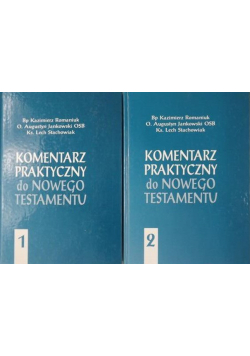 Komentarz praktyczny do Nowego Testamentu tom I i II