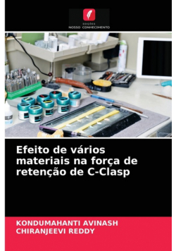 Efeito de vários materiais na força de retenção de C-Clasp
