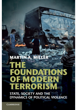 The Foundations of Modern Terrorism