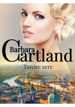 Ponadczasowe historie miłosne Barbary Cartland. Taniec serc - Ponadczasowe historie miłosne Barbary Cartland (#98)