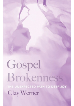 Gospel Brokenness