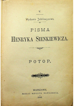 Pisma Henryka Sienkiewicza Potop Tom III 1896 r.