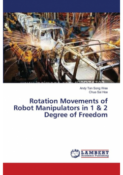Rotation Movements of Robot Manipulators in 1 & 2 Degree of Freedom