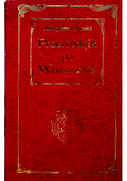 Przewodnik po Warszawie Reprint z 1922