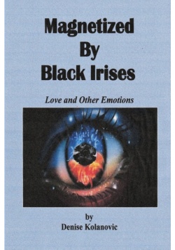 Magnetized  By  Black Irises