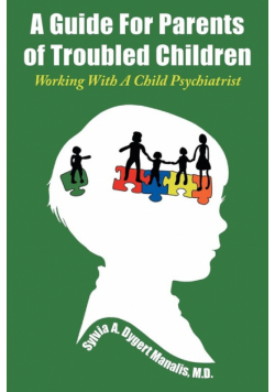 A Guide For Parents of Troubled Children