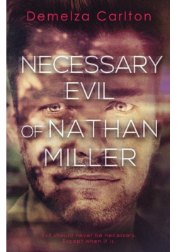 Necessary Evil of Nathan Miller