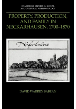 Property, Production, and Family in Neckarhausen, 1700 1870