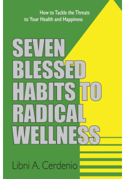 Seven Blessed Habits to Radical Wellness