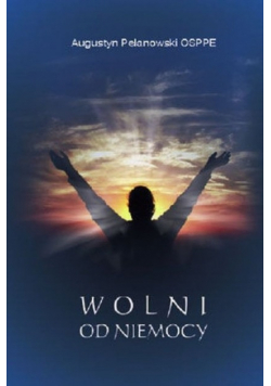 Wolni od niemocy