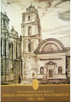 Dzieje Uniwersytetu Wileńskiego 1781 1832