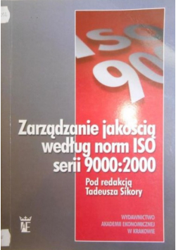 Zarządzanie jakością według norm ISO serii 9000 : 2000