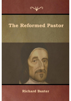 The Reformed Pastor