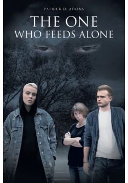 The One Who Feeds Alone