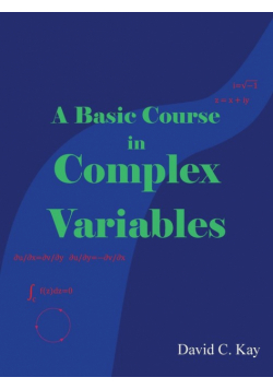 A Basic Course in Complex Variables