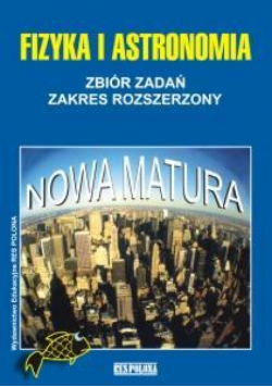Fizyka LO Nowa Matura Zbiór Zadań ZPR Respolona