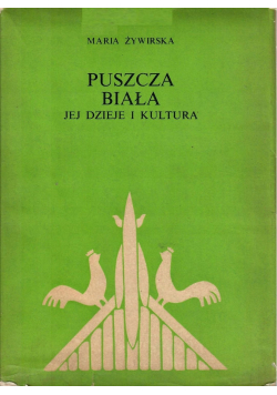 Puszcza biała jej dzieje i kultura