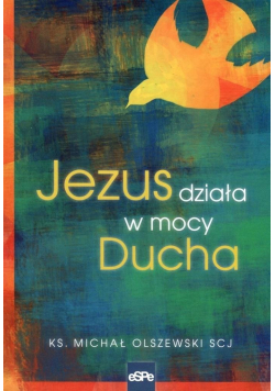 Jezus działa w mocy Ducha
