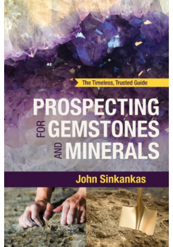 Prospecting For Gemstones and Minerals